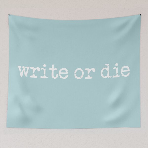 Item preview, write or die in white on sea green designed and sold by TeaRoseWriter.