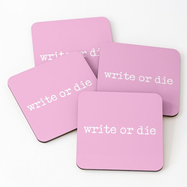 Item preview, write or die in white on pink designed and sold by TeaRoseWriter.