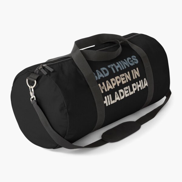 Item preview, Bad Things Happen In Philadelphia  designed and sold by AnimaLovers.