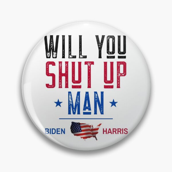 Item preview, Will you shut up man - Biden Debate 2020 designed and sold by ChaseCoClothing.