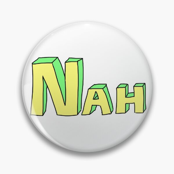 Item preview, Nah sticker designed and sold by lifeisgood1.