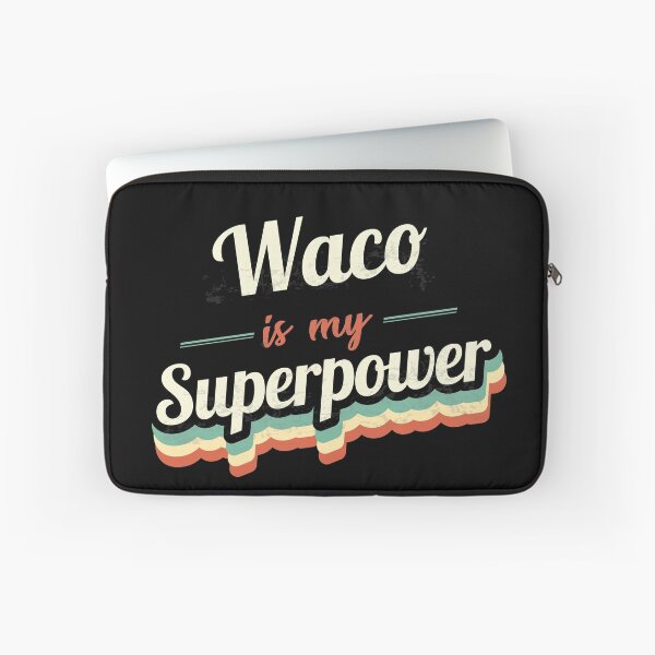 Item preview, Waco is my Superpower  designed and sold by Custom365.
