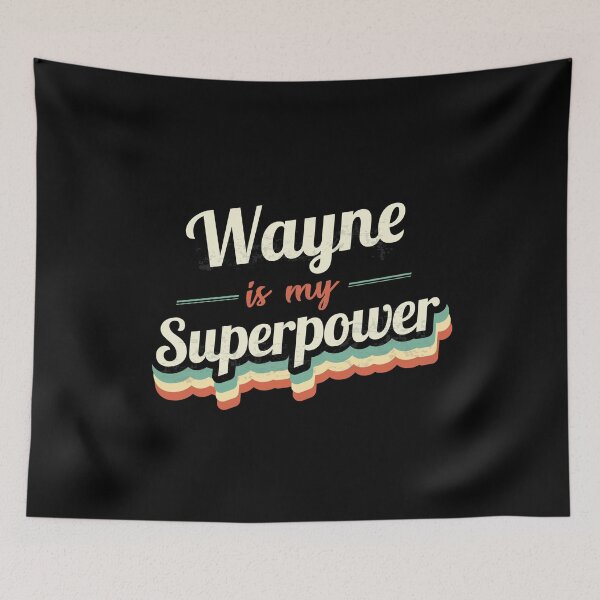 Item preview, Wayne is my Superpower  designed and sold by Custom365.