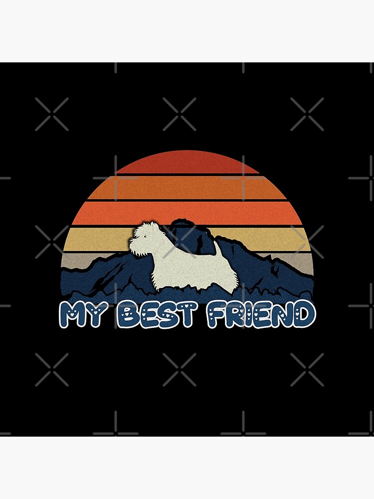 My Best Friend West Highland White Terrier - Westie Dog Sunset Mountain Grainy Artsy Design by dog-gifts