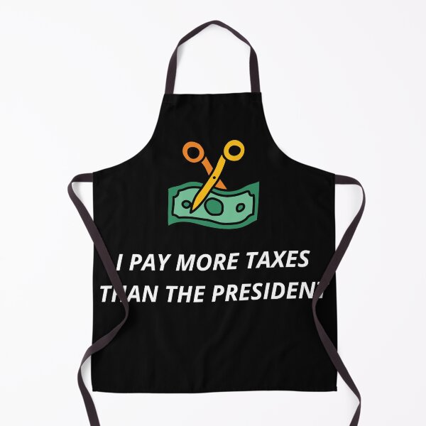 Item preview, I Pay More Taxes Than The President designed and sold by Zaibo.