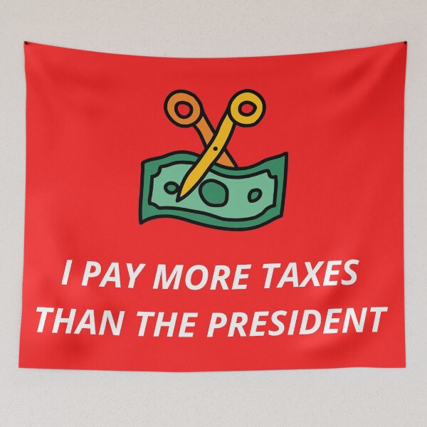 Item preview, I Pay More Taxes Than The President designed and sold by Zaibo.