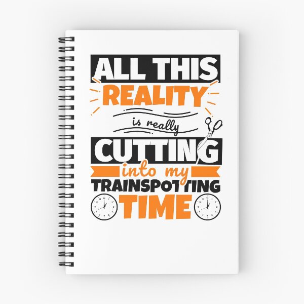 Item preview, Trainspotting Funny Saying Hobby designed and sold by fabianb.