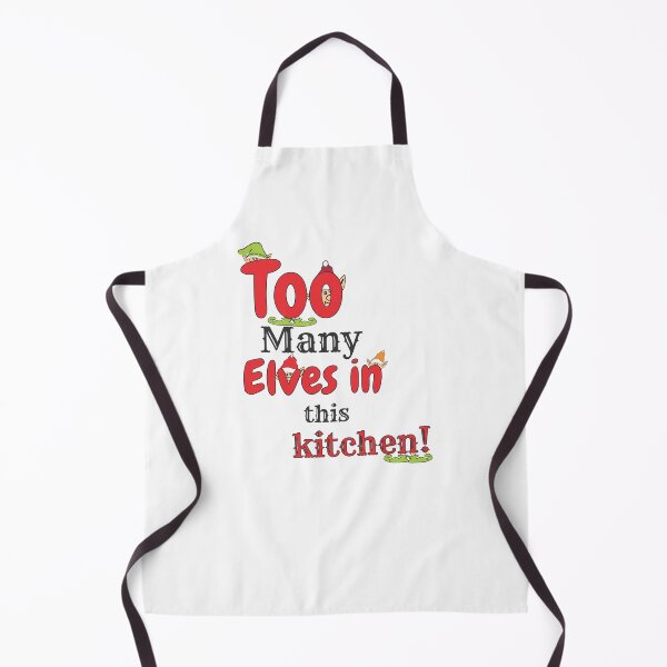 Item preview, Christmas Apron | Too many Elves in this kitchen designed and sold by jDESIGNS, Etc..