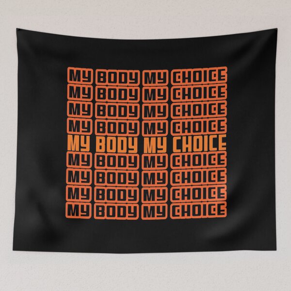 Item preview, My Body My Choice designed and sold by Coder-T.