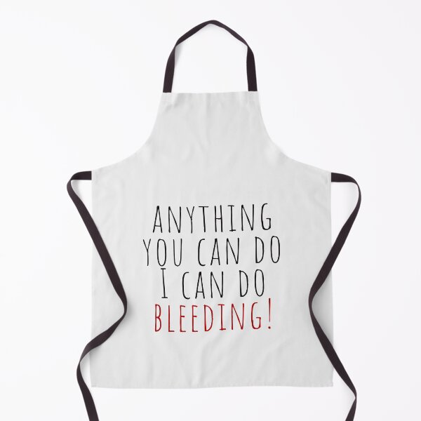 Item preview, Anything you can do, I can do bleeding! designed and sold by SuperStuffStore.
