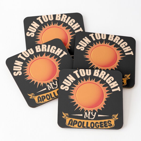Item preview, Sun too bright my apollogees science joke shirt designed and sold by Grinover.