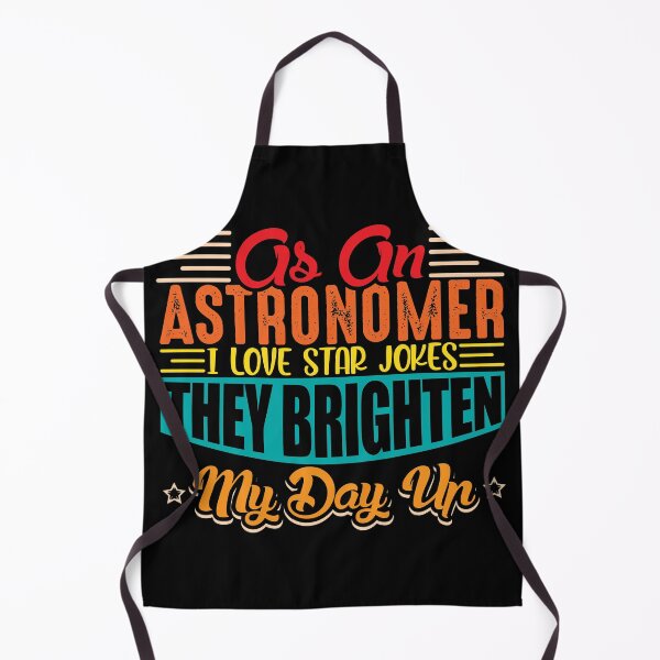 Item preview, Astronomer star jokes brighten my day science designed and sold by Grinover.