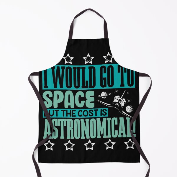 Item preview, I Would go to space but the cost is astronomical designed and sold by Grinover.