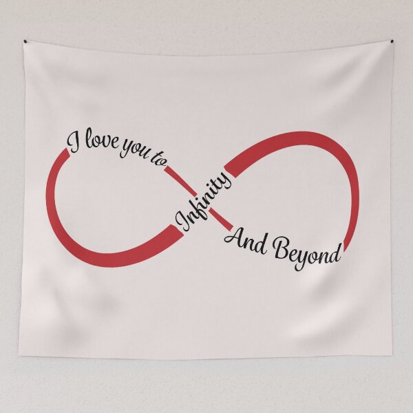 Item preview, I love you to Infinity and Beyond designed and sold by JAZTshirt.