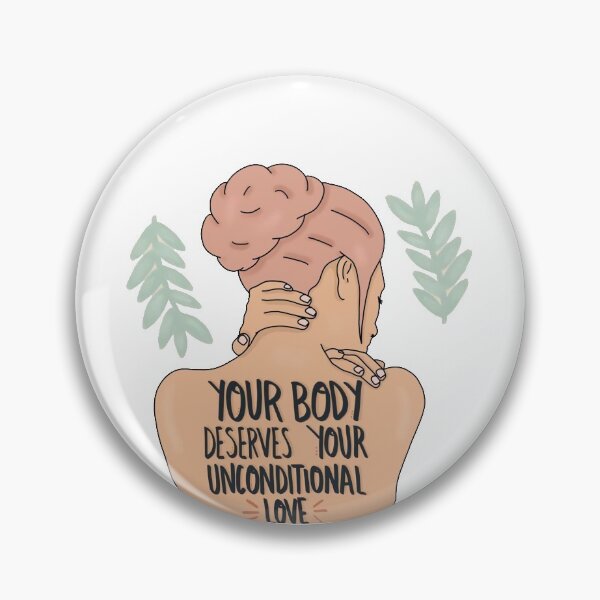 Item preview, Your Body Deserves Love  designed and sold by denamullins.