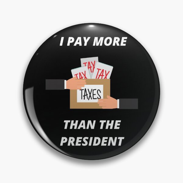 Item preview, I Pay More Taxes Than The President designed and sold by Zaibo.