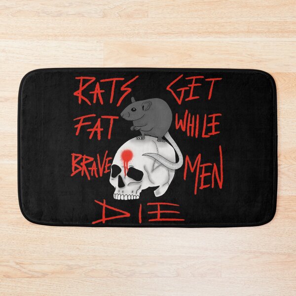 Item preview, Rats get fat while brave men die - black designed and sold by dquirke.
