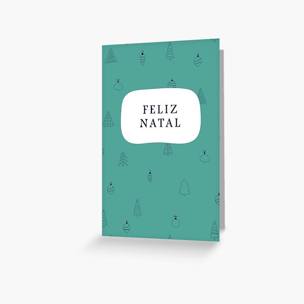 Feliz Natal - Portuguese Christmas card Greeting Card
