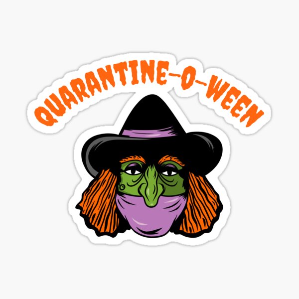 Quarantine o ween Sticker