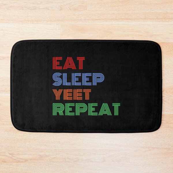 Item preview, Eat Sleep Yeet Repeat Colorful Text designed and sold by Sour Soul.