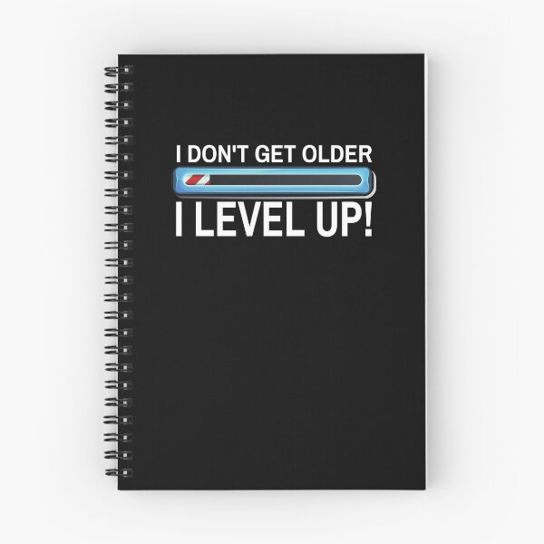Item preview, I Don't Get Older  I Level Up designed and sold by ProtonProject.