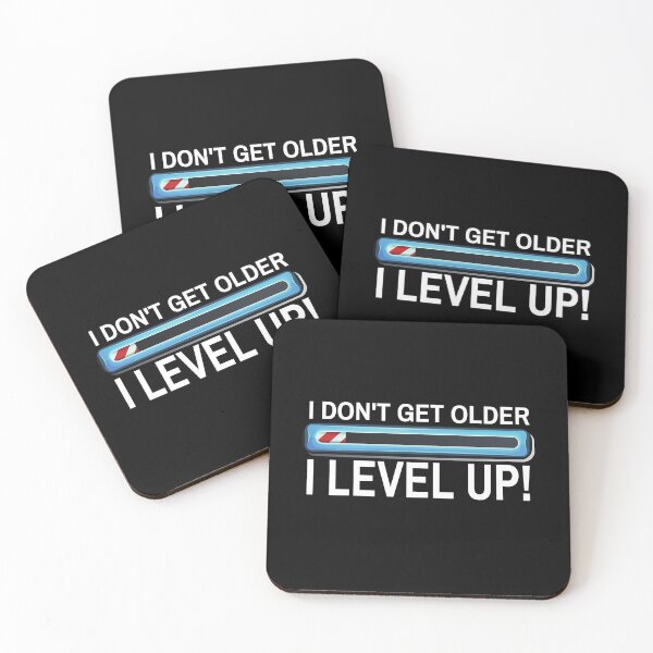Item preview, I Don't Get Older  I Level Up designed and sold by ProtonProject.