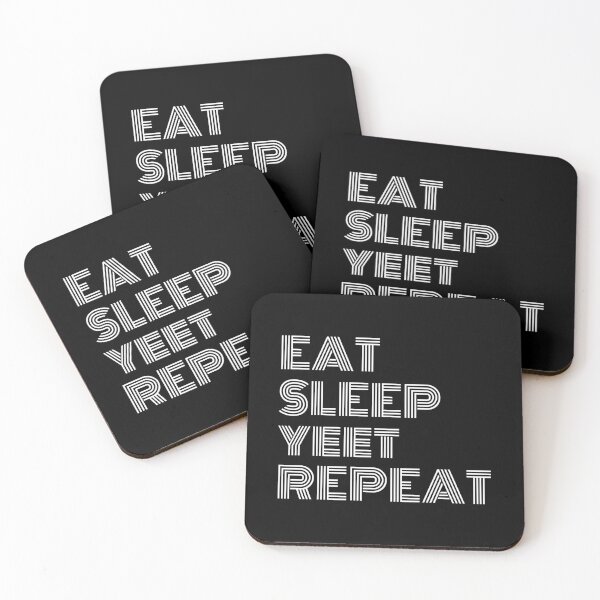 Item preview, Eat Sleep Yeet Repeat White Text designed and sold by Sour Soul.