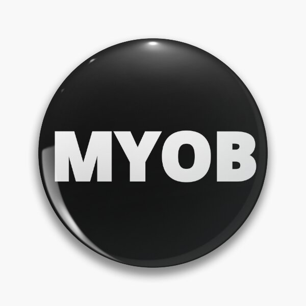 Item preview, MYOB,mind your own business designed and sold by Sharon111.