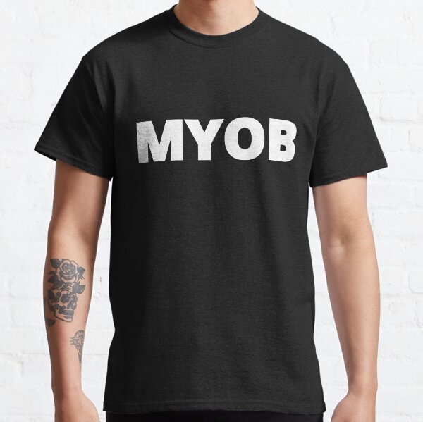 Item preview, MYOB,mind your own business designed and sold by Sharon111.