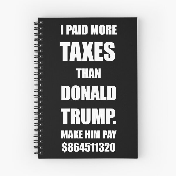 Item preview, I Paid More Taxes Than Donald Trump designed and sold by DannyAndCo.