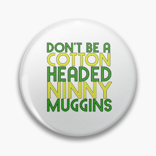 Item preview, NO SEA UN NINNY MUGGINS CON CABEZA DE ALGODÓN Buddy the Elf Christmas Movie Will Ferrell designed and sold by starkle.