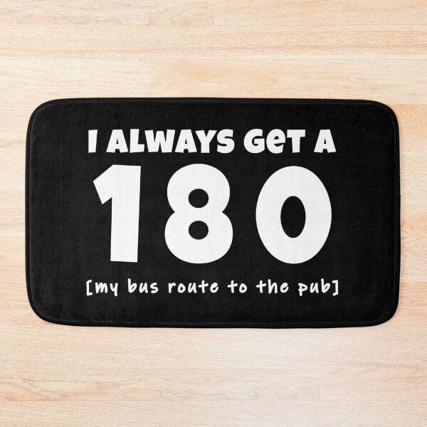 Item preview, I always get a 180 [my bus route to the pub] designed and sold by TheGreenGoat.