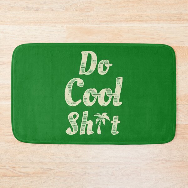 Item preview, DO COOL SHIT designed and sold by scallies55.