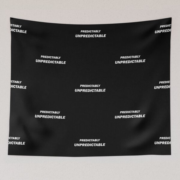 Item preview, Predictably unpredictable designed and sold by craig777red.