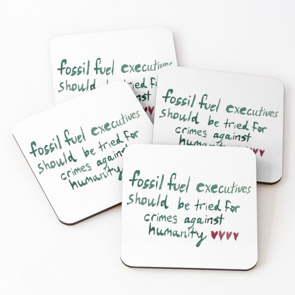 Item preview, fossil fuel executives should be tried for crimes against humanity <3 designed and sold by fearlesspup.