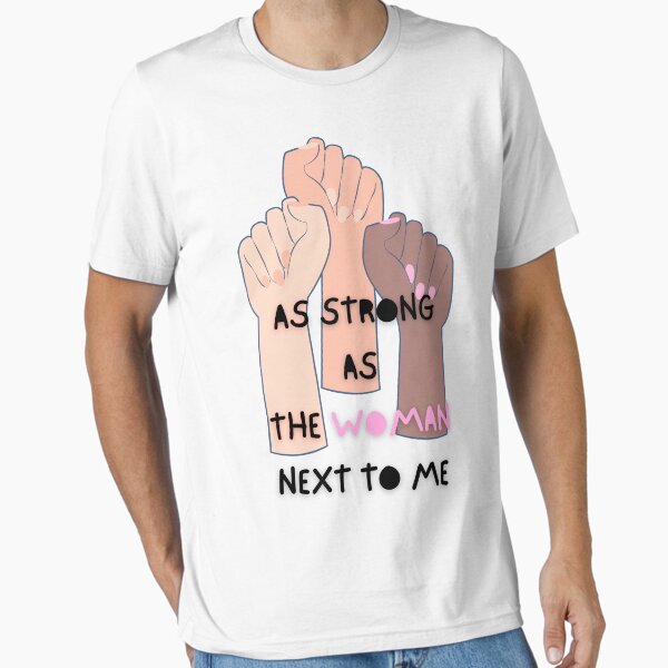 As strong as the woman next to me\