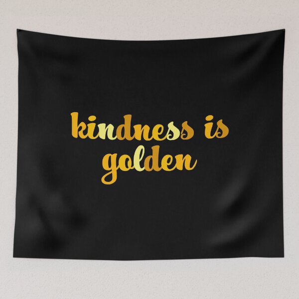 Item preview, Kindness is golden designed and sold by mographicdesign.