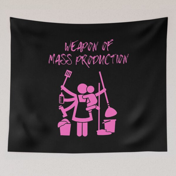 Item preview, Weapon Of Mass Production Working Mum Pride Work designed and sold by Two Left Hands Design.