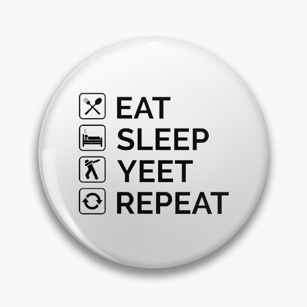 Item preview, Eat Sleep Yeet Repeat Black Text With Symbol designed and sold by Sour Soul.
