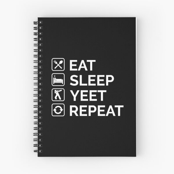 Item preview, Eat Sleep Yeet Repeat White Text With Symbol designed and sold by Sour Soul.