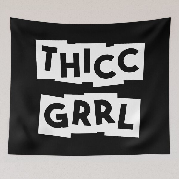 Item preview, Thicc Grrl designed and sold by WPahat.