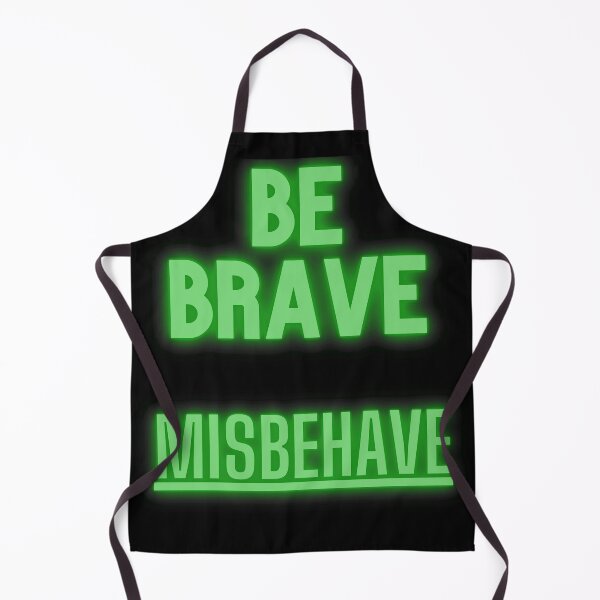 Item preview, Be Brave Misbehave  designed and sold by Dandistries.
