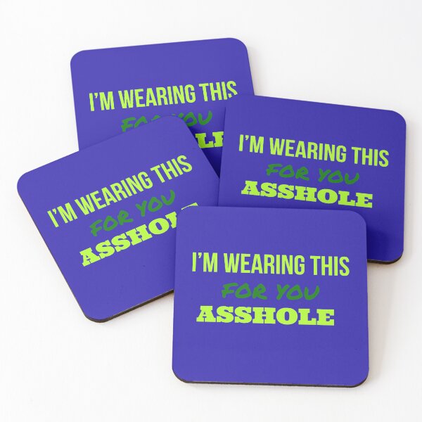 Item preview, I'm Wearing This For You Asshole designed and sold by mer-ONE.