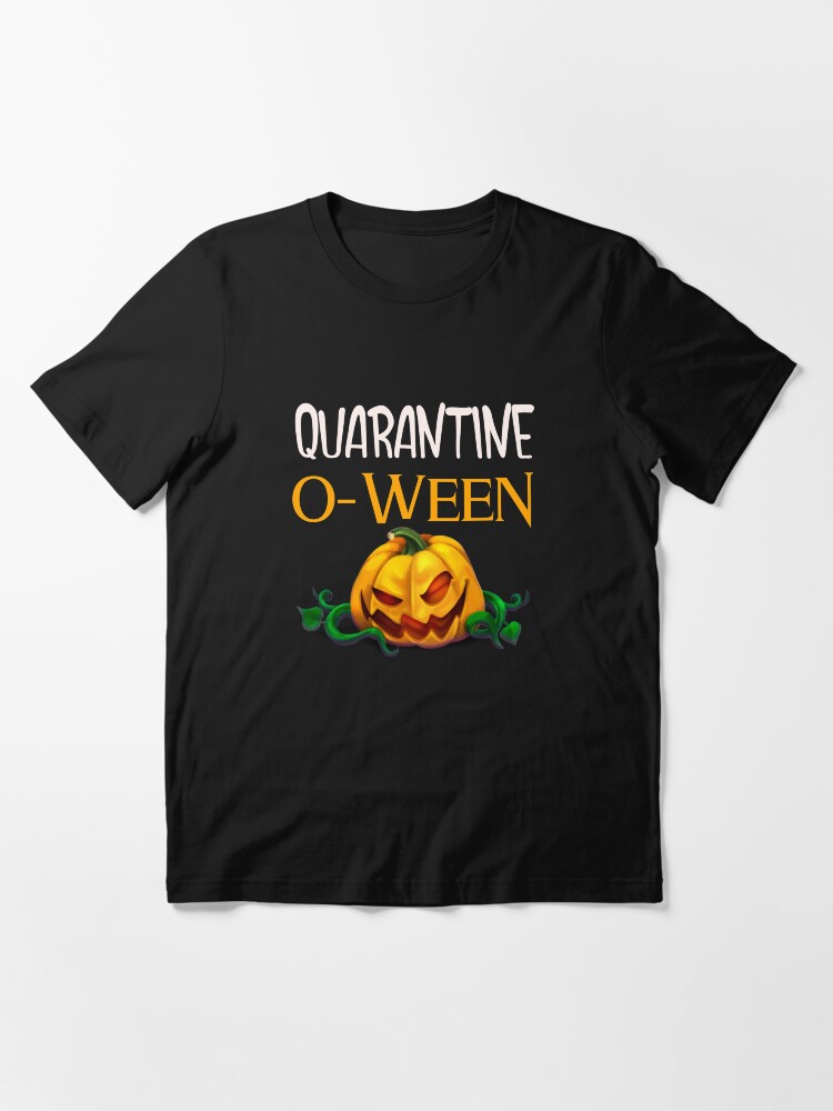 Alternate view of Quarantine-o-ween Essential T-Shirt