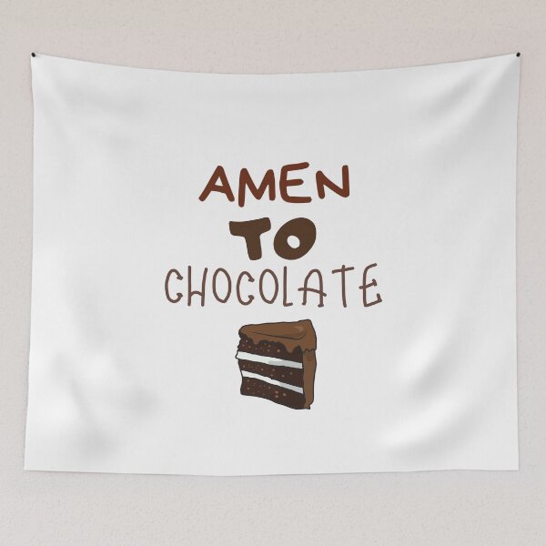 Item preview, Amen to Chocolate Sweet Dessert Ice-cream Foodie Shirt Laugh Joke Food Hungry Snack Gift Sarcastic Happy Fun Introvert Hipster Silly Inspirational Motivational Birthday Present designed and sold by EpsilonEridani.