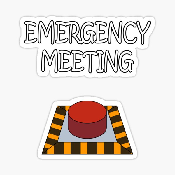 "Emergency Meeting Among Us" Sticker by Mints-Prints | Redbubble