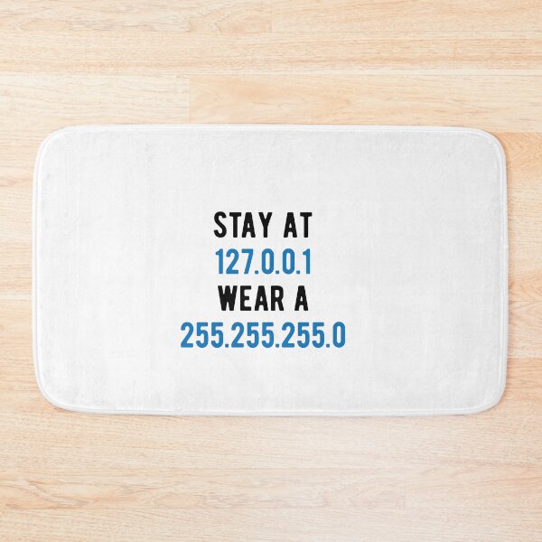 Item preview, stay at 127.0.0.1 wear a 255.255.255 designed and sold by CodingForTech.