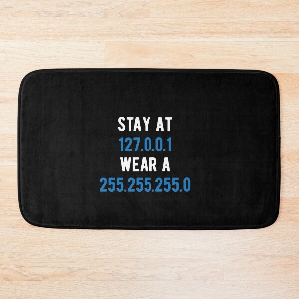 Item preview, stay at 127.0.0.1 wear a 255.255.255 designed and sold by CodingForTech.