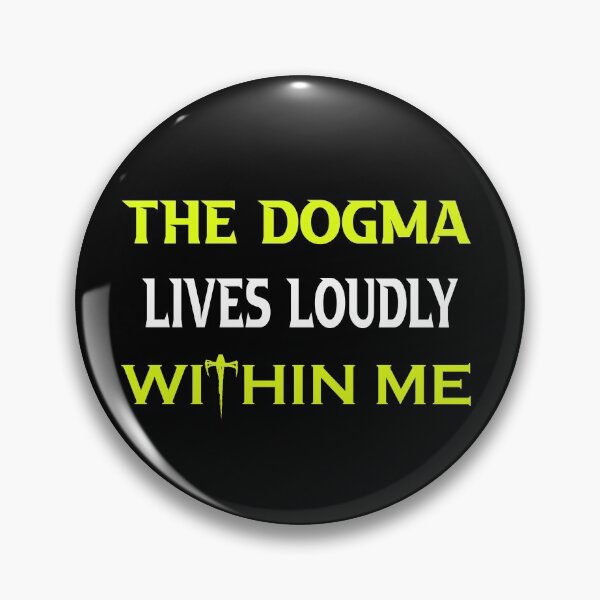 Item preview, Dogma Lives Loudly within Me designed and sold by ILYASLAM.