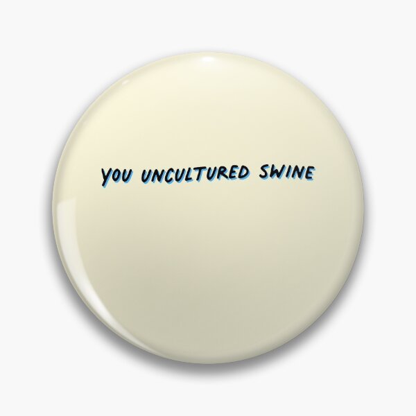Item preview, You Uncultured Swine Office Joke Funny designed and sold by sharedipmemes.